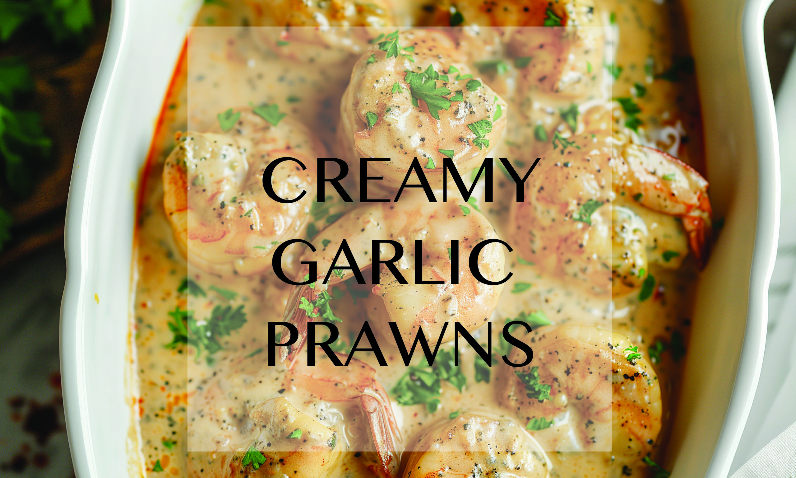 Creamy Garlic Prawn